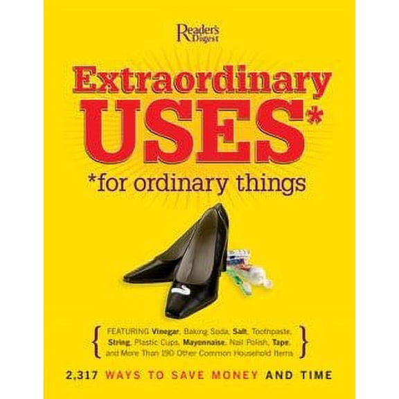 Extraordinary Uses for Ordinary Things (Hardcover) by Reader's Digest (Creator)