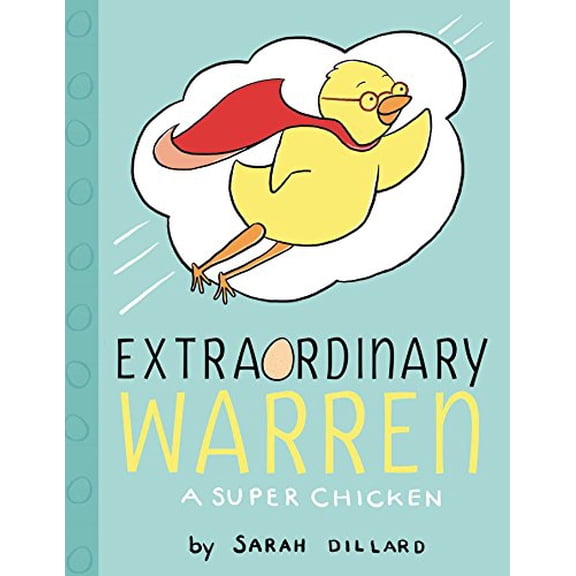 Pre-Owned Extraordinary Warren: A Super Chicken (Hardcover) 1442453400 9781442453401