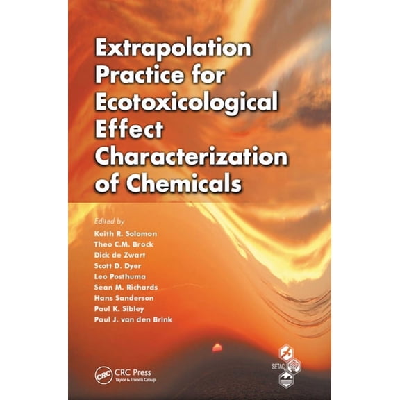 Extrapolation Practice for Ecotoxicological Effect Characterization of Chemicals, (Paperback)