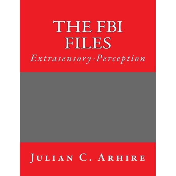 Extrasensory-Perception: The FBI Files, (Paperback)