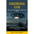 thumbnail image 1 of Extraterrestrial Aliens: Discovery of Extraterrestrial & Interdimensional Entities (Fascinating and (Paperback) by Paul McCloskey, 1 of 1