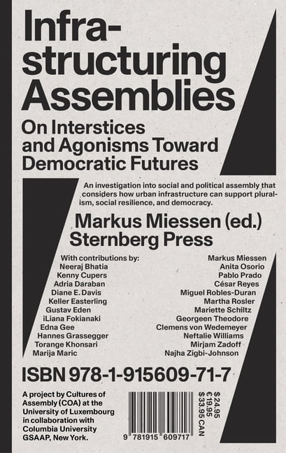 Infrastructuring Assemblies: On Interstices and Agonisms Toward Democratic Futures, (Paperback)