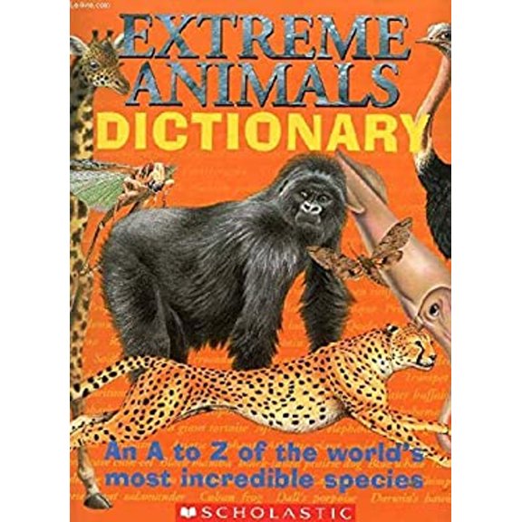 Pre-Owned Extreme Animals Dictionary An A to Z of the Worlds by Twist; Clint (Paperback)