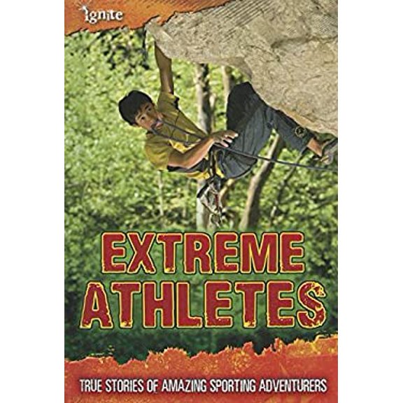 Pre-Owned Extreme Athletes : True Stories of Amazing Sporting Adventurers 9781410954183
