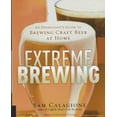 thumbnail image 1 of Pre-Owned Extreme Brewing: An Enthusiast's Guide to Brewing Craft Beer at Home (Hardcover) 0785829067 9780785829065, 1 of 1