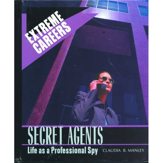 Pre-Owned Secret Agents: Life As a Professional Spy (Extreme Careers) Hardcover