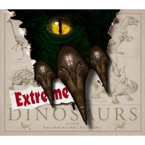 Pre-Owned Extreme Dinosaurs (Hardcover) 1416939520 9781416939528