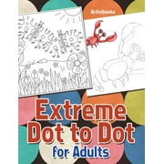 ACTIVIBOOKS FOR KIDS Extreme Dot to Dot for Adults, (Paperback)