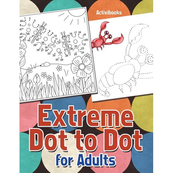 Extreme Dot to Dot for Adults, (Paperback)