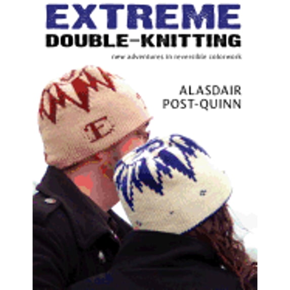 Pre-Owned Extreme Double-Knitting: New Adventures in Reversible Colorwork (Paperback) 0979201772 9780979201776