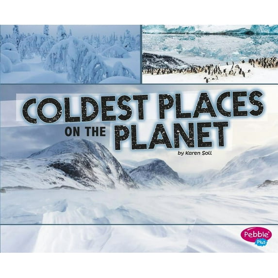 Extreme Earth: Coldest Places on the Planet (Hardcover)