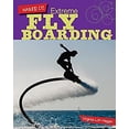 thumbnail image 1 of Pre-Owned Extreme Flyboarding 9781634710909, 1 of 1