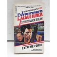 thumbnail image 1 of Pre-Owned Extreme Force (Mack Bolan: the Executioner) Paperback, 1 of 1