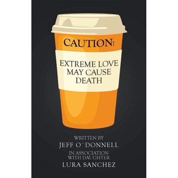 Extreme Love May Cause Death