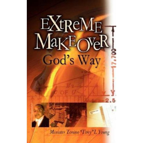Pre-Owned Extreme Makeover God's Way (Paperback) 1600343074 9781600343070