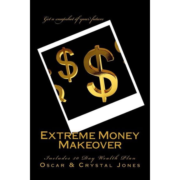 Extreme Money Makeover (Paperback)