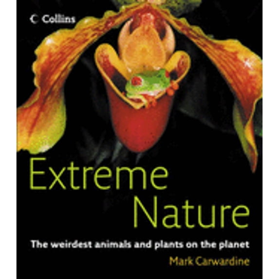 Pre-Owned Extreme Nature (Paperback) by Mark Carwardine
