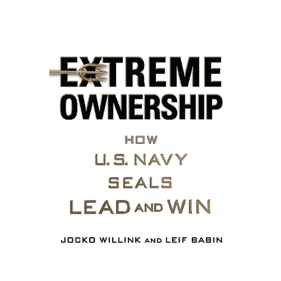 Jocko Willink,Leif Babin Extreme Ownership (Paperback)
