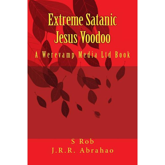 Extreme Satanic Jesus Voodoo