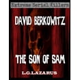 thumbnail image 1 of Extreme Serial Killers David Berkowitz: The Son Of Sam, (Paperback), 1 of 1