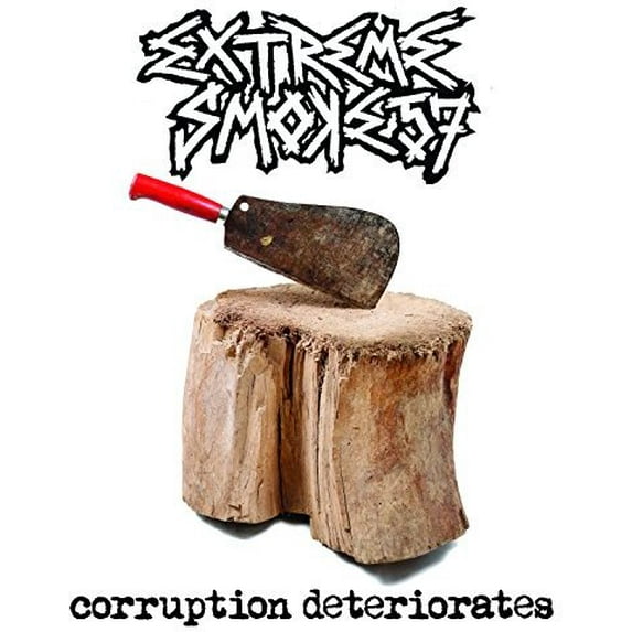 Extreme Smoke 57 - Corruption Deteriorates - Music & Performance - CD