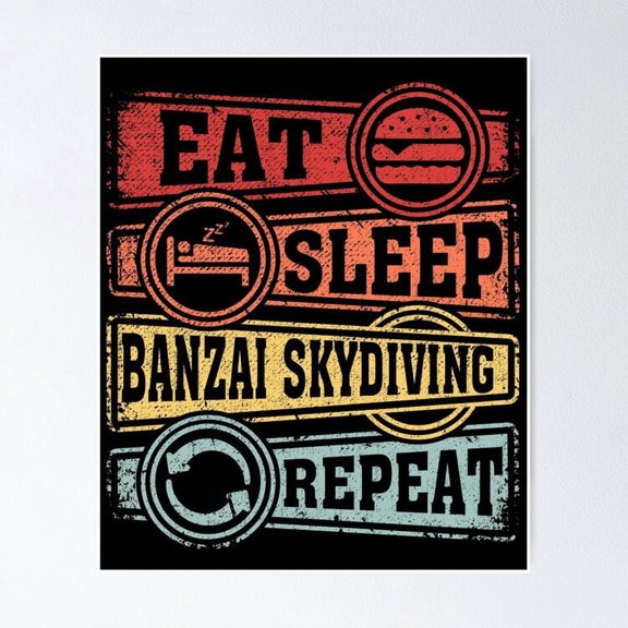 Extreme Sports Skydiving Enthusiast Banzai Repeat Typography, Unframed Poster