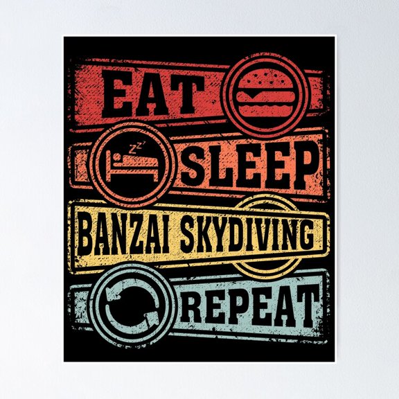 Extreme Sports Skydiving Enthusiast Banzai Repeat Typography, Unframed Poster