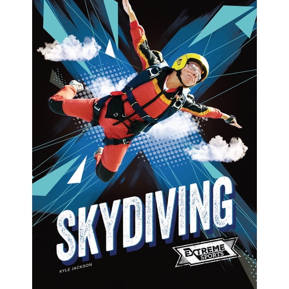 Extreme Sports Skydiving, (Hardcover)