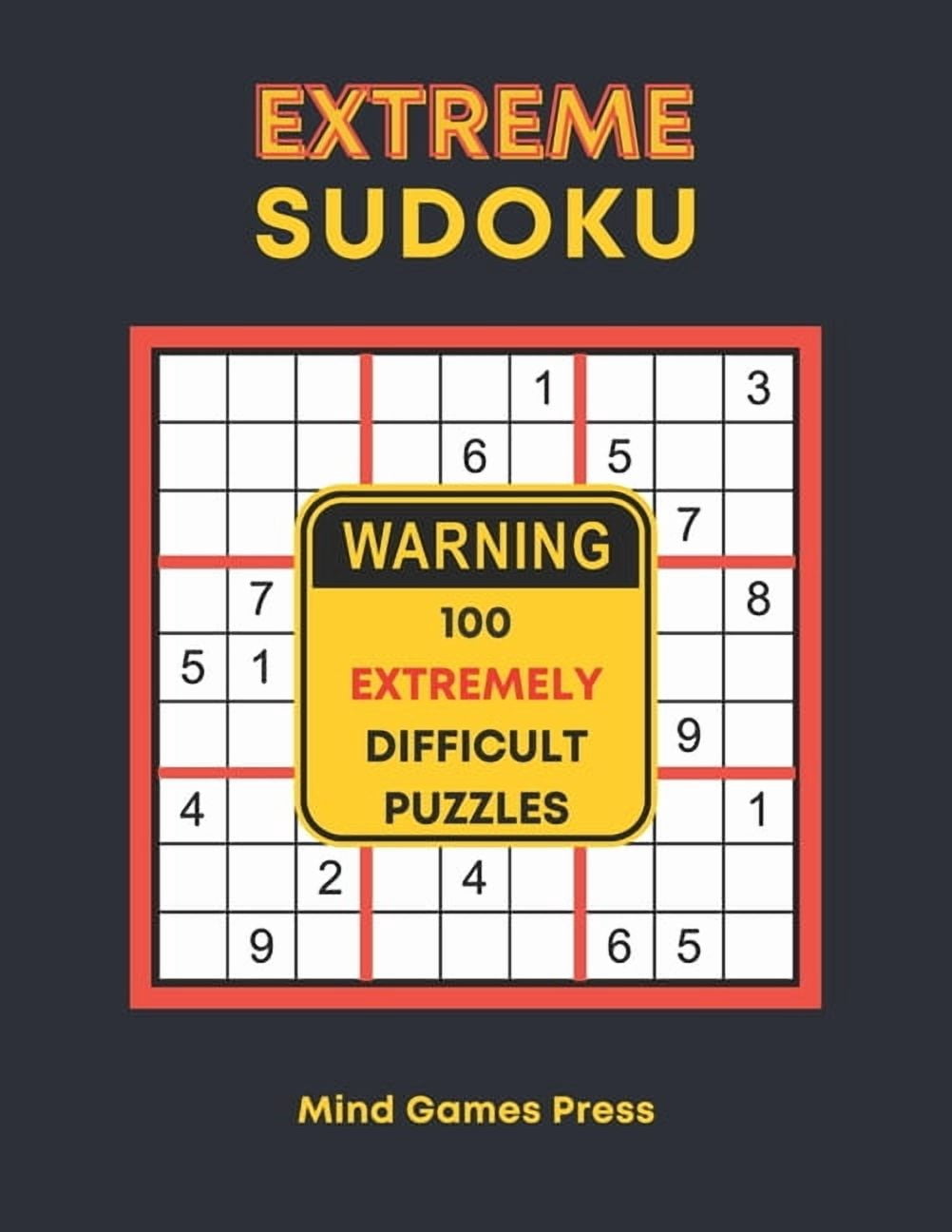 Super Hard Sudoku Puzzle Books: Extreme Sudoku: 100 Extremely Difficult