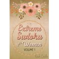 thumbnail image 1 of Extreme Sudoku For Women Volume 1: Mega 16 x 16 Sudoku Extreme Puzzle Book; Great Gift for Grandmas, (Paperback) by Quick Creative, 1 of 1