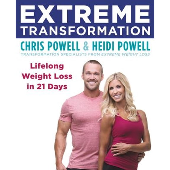 Pre-Owned Extreme Transformation : Lifelong Weight Loss in 21 Days (Paperback) 9780316339506