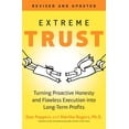 thumbnail image 1 of Extreme Trust: Turning Proactive Honesty and Flawless Execution into Long-Term Profits, RevisedEdition, (Paperback), 1 of 1