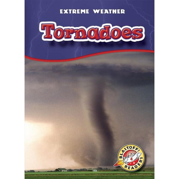 Extreme Weather Tornadoes, (Paperback)