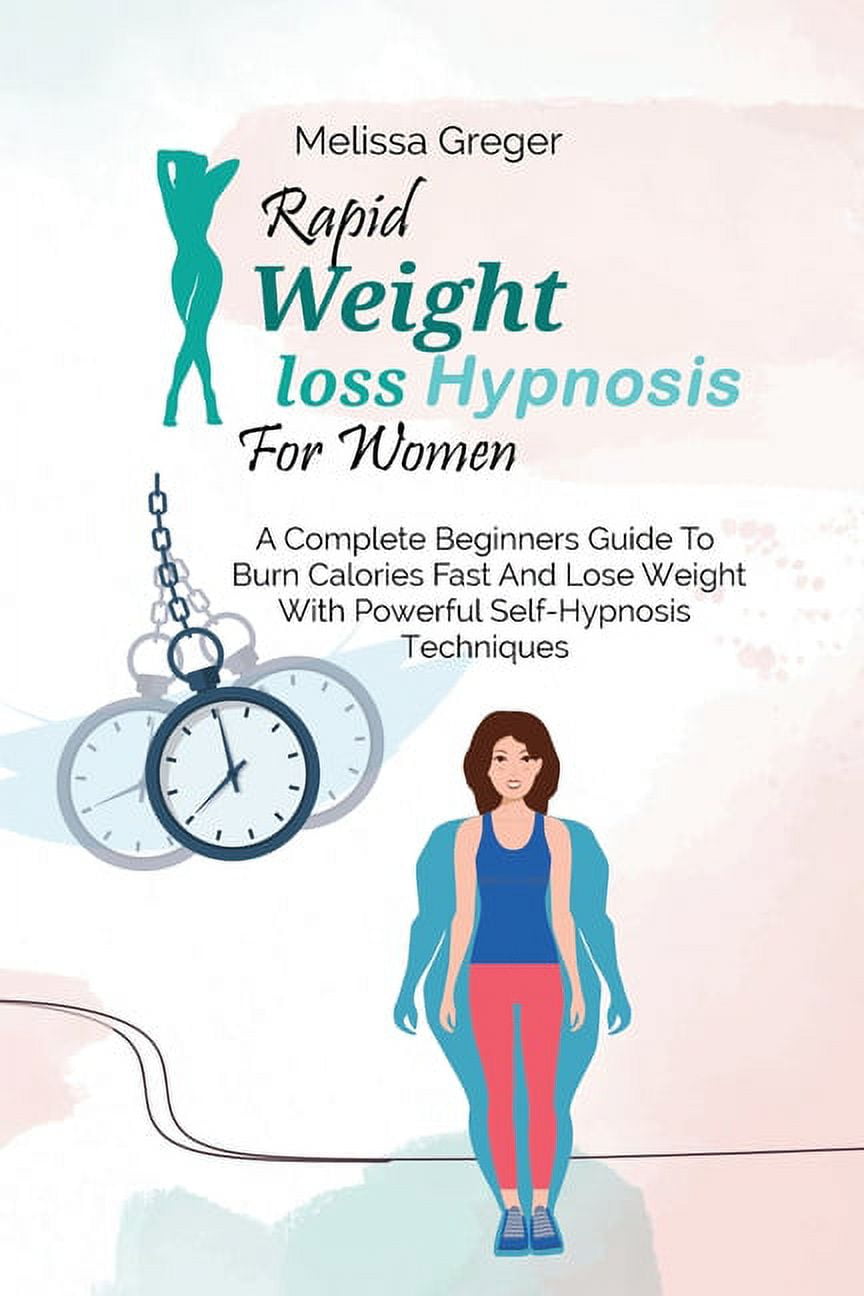 Extreme Weight Loss Rapid Weight Loss Hypnosis For Women A Complete
