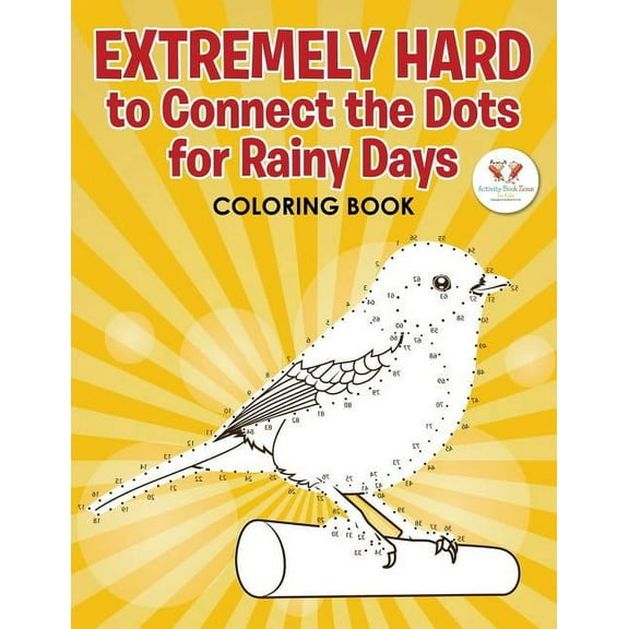 Extremely Hard to Connect the Dots for Rainy Days Activity Book, (Paperback)