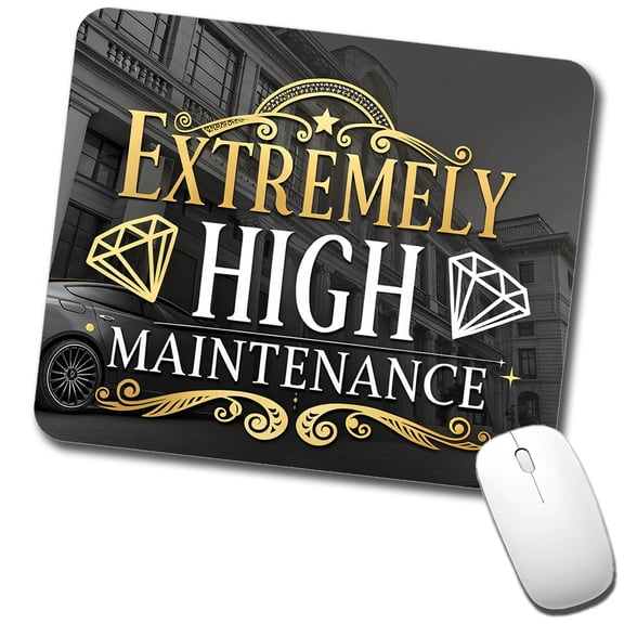 Extremely High Maintenance Funny Gold Diamonds Mouse Pad Low Profile Gaming Mat