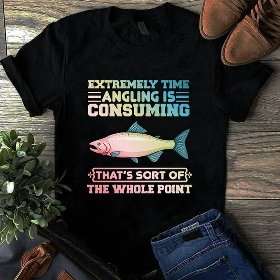 Extremely Time Angling Consuming Sort Of Point Fishing Humor Art Unisex