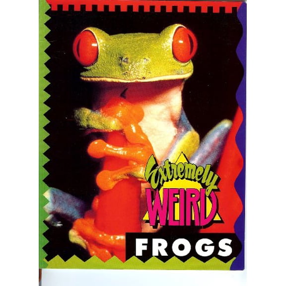 Pre-Owned Extremely Weird Frogs (Paperback) 1562610066 9781562610067