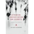 thumbnail image 1 of Extremism, Radicalization and Security: An Identity Theory Approach, (Hardcover), 1 of 1