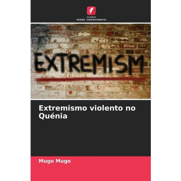 Extremismo violento no Qunia, (Paperback)