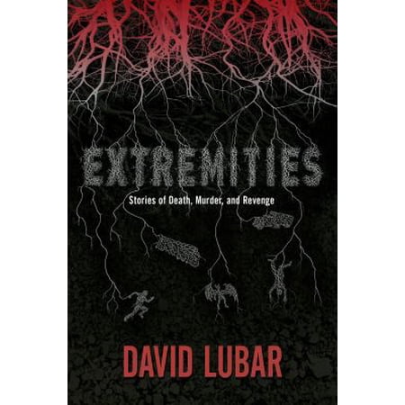 Pre-Owned Extremities: Stories of Death Murder and Revenge (Hardcover) 0765334607 9780765334602