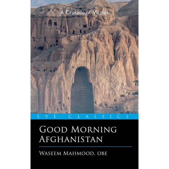 Eye Classics: Good Morning Afghanistan (Paperback)
