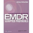 thumbnail image 1 of Eye Movement Desensitization and Reprocessing (EMDR) Scripted Protocols: Special Populations, (Paperback), 1 of 1