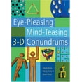 thumbnail image 1 of Pre-Owned Eye-Pleasing, Mind-Teasing 3-D Conundrums (Paperback) 1402705549 9781402705540, 1 of 1