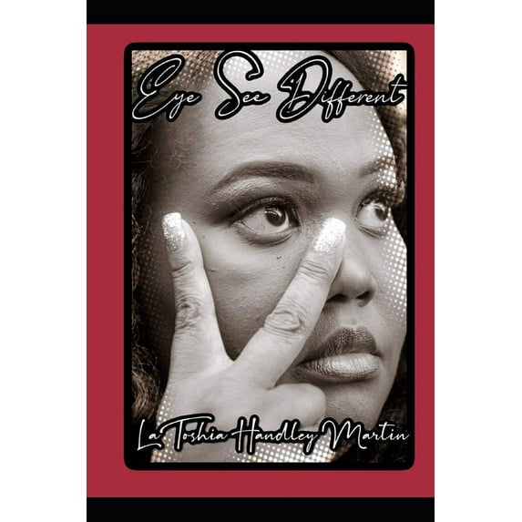 Eye See Different : A True Story of Resilience and Determination (Paperback)