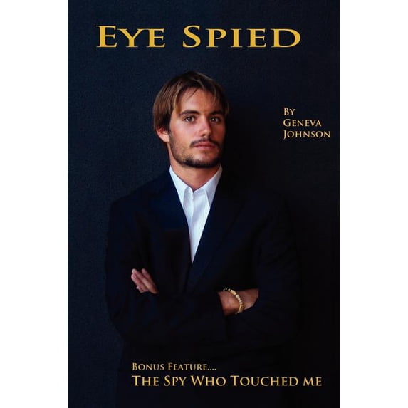 Eye Spied : Bonus Feature.... the Spy Who Touched Me