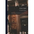 thumbnail image 1 of Eye Spy : Afield With Nature Among Flowers and Animate Things (Paperback), 1 of 1