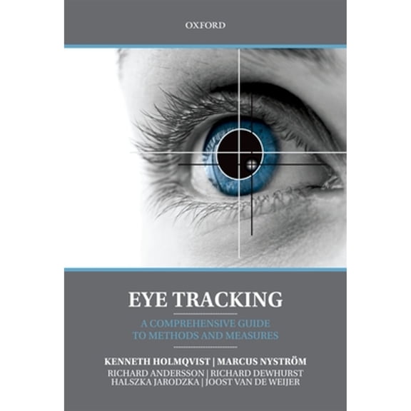 Pre-Owned Eye Tracking: A comprehensive guide to methods and measures Hardcover