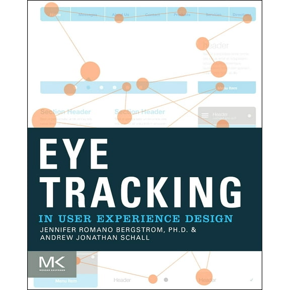 Eye Tracking in User Experience Design [Paperback] Romano Bergstrom, Jennifer and Schall, Andrew