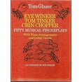 thumbnail image 1 of Pre-Owned EYE WINKER, TOM TINKER, CHIN CHOPPER , FIFTY MUSICAL FINGERPLAYS WITH PIANO ARRANGEMENTS AND GUITAR CHORDS (Hardcover) 0385094531 9780385094535, 1 of 1